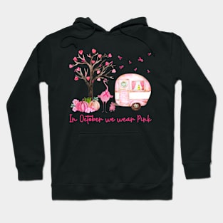 Womens Flamingo In October We Wear Pink Breast Cancer Awareness Hoodie